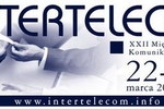 XXII Międzynarodowe Targi Komunikacji elektronicznej INTERTELECOM