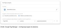 Google Tag Manager – konfiguracja reguły do zdarzenia