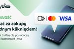 Click to Pay w PayU dla wszystkich posiadaczy kart Visa i Mastercard