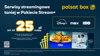 W Polsat Box pakiet Stream+ z Disney+ i Max od 25 zł