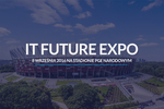 IV Targi IT Future Expo - rozwijaj firmę dzięki nowym technologiom
