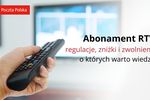 Abonament RTV: dla kogo zniżki i zwolnienia z opłat? 