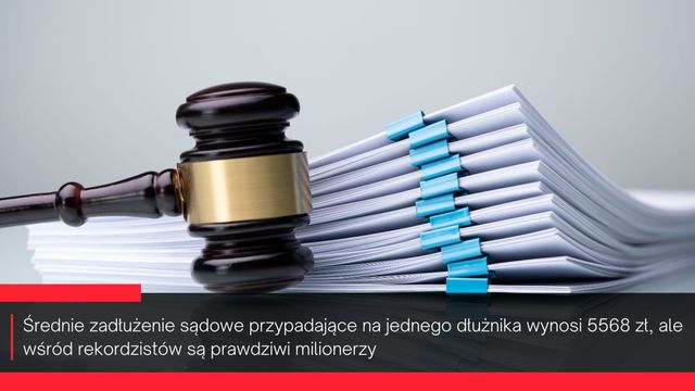 Długi sądowe Polaków wynoszą już prawie miliard złotych