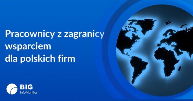 Pracownicy z zagranicy wsparciem dla polskich firm