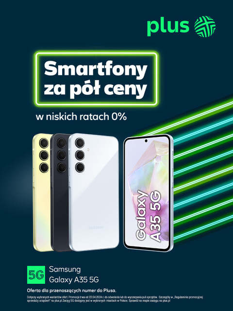 Smartfony za pół ceny dla przenoszących numer do Plusa i Plusha 