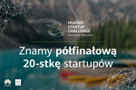 20 nowatorskich projektów w półfinale Huawei Startup Challenge 2