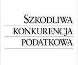 Szkodliwa konkurencja podatkowa jako optymalizacja Szkodliwa konkurencja podatkowa jako optymalizacja